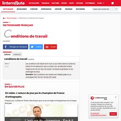 Conditions De Travail Definition Simple Et Facile Du
