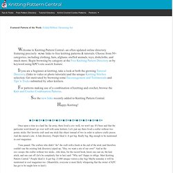 Knitting Pattern Central Free Online Knitting Patterns Beginner Knitting Instructions Knitting Tips Tricks Testimonials And More Pearltrees