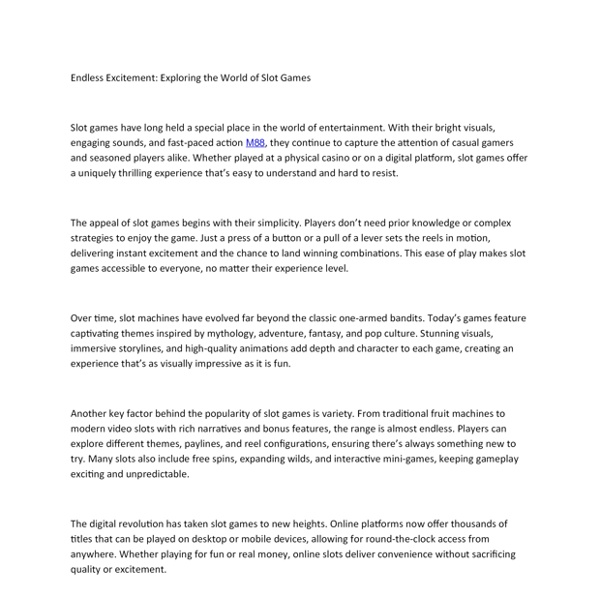 Endless Excitement Exploring the World of Slot Games