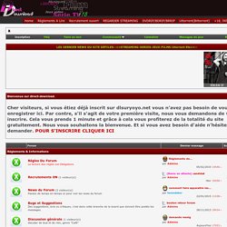 FORUM DE TÉLÉCHARGEMENT DIRECT