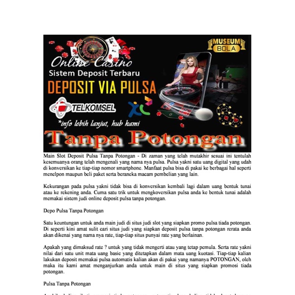 Main Slot Deposit Pulsa Tanpa Potongan