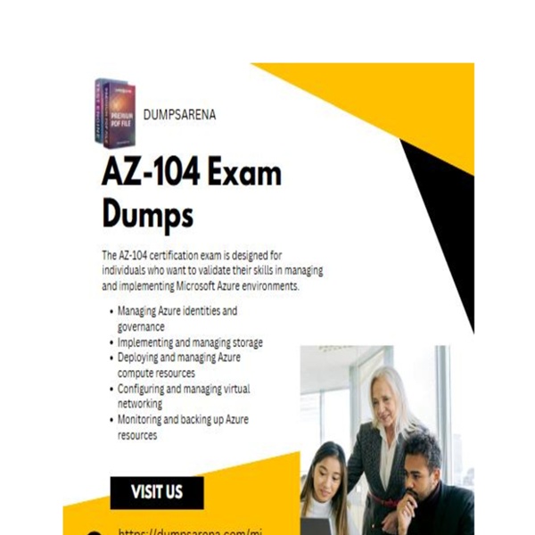 How Dumpsarena AZ-104 Dumps Make Revision Super Easy